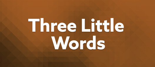 Three Little Words