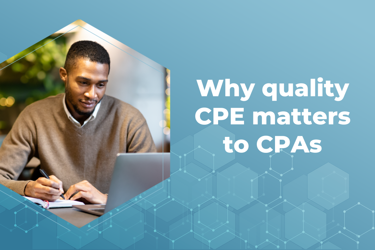 Why quality CPE matters to CPAs