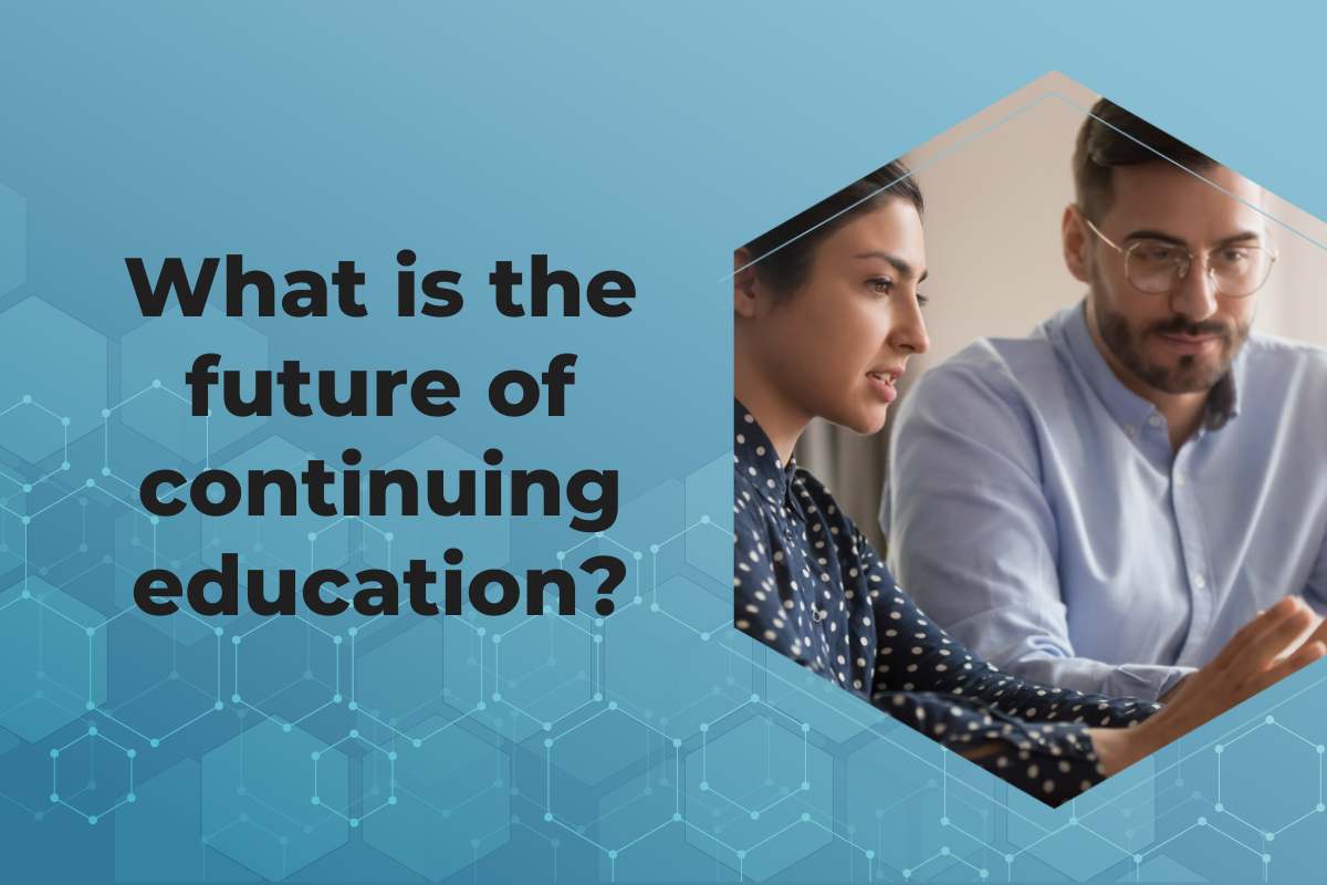 What is the future of continuing education?