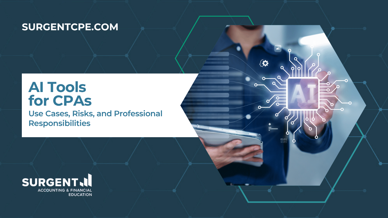 AI Tools for CPAs: Use Cases, Risks, and Professional Responsibilities 