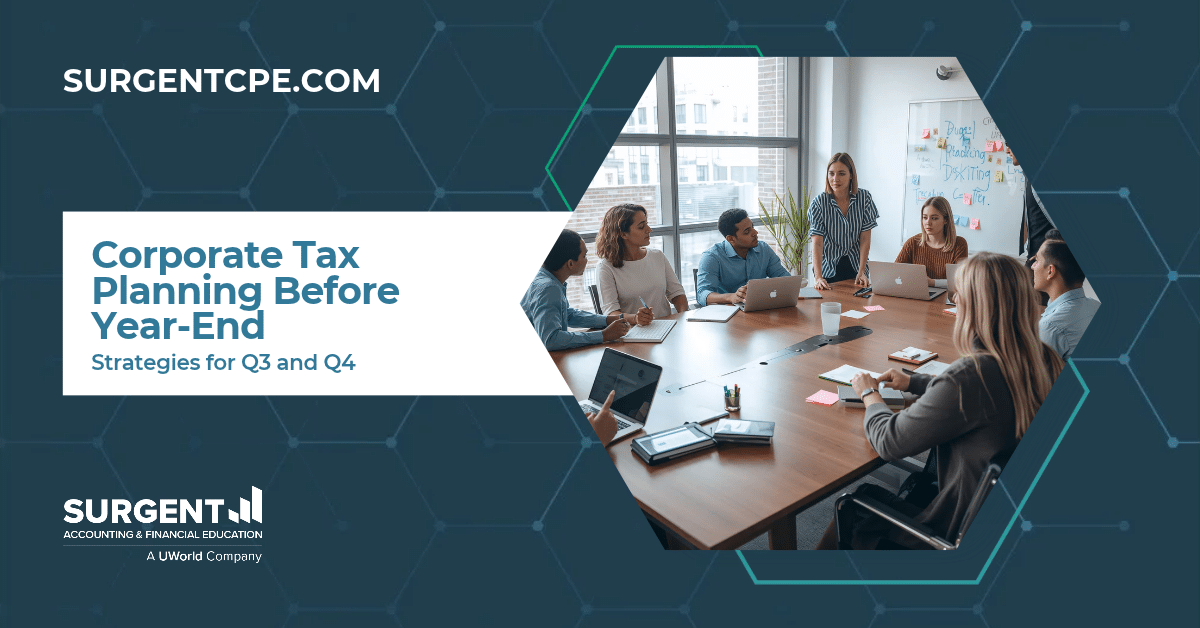 Corporate Tax Planning Before Year-End: Strategies for Q3 and Q4